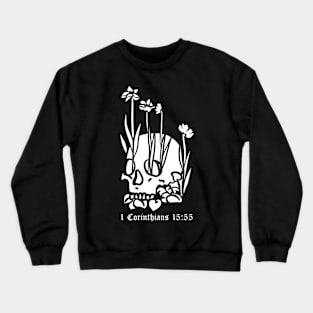 Skull with flowers 1 Corinthians 15:55 Crewneck Sweatshirt